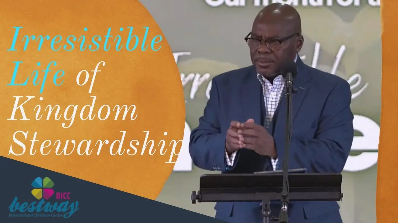 Irresistible Life of Kingdom Stewardship: The Reward of Faithful Stewards