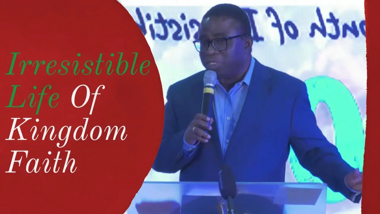 Dimensions and Power of Kingdom Faith (Irresistible Life of Kingdom Faith)